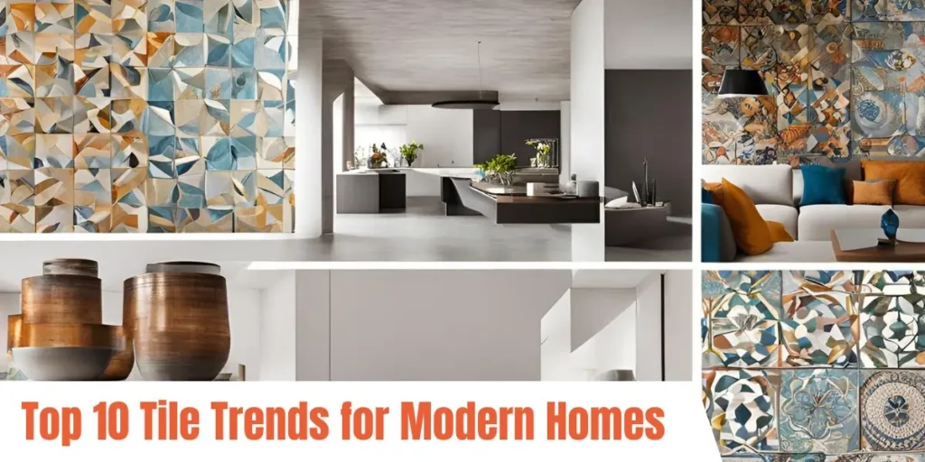 top 10 tile trends for modern homes