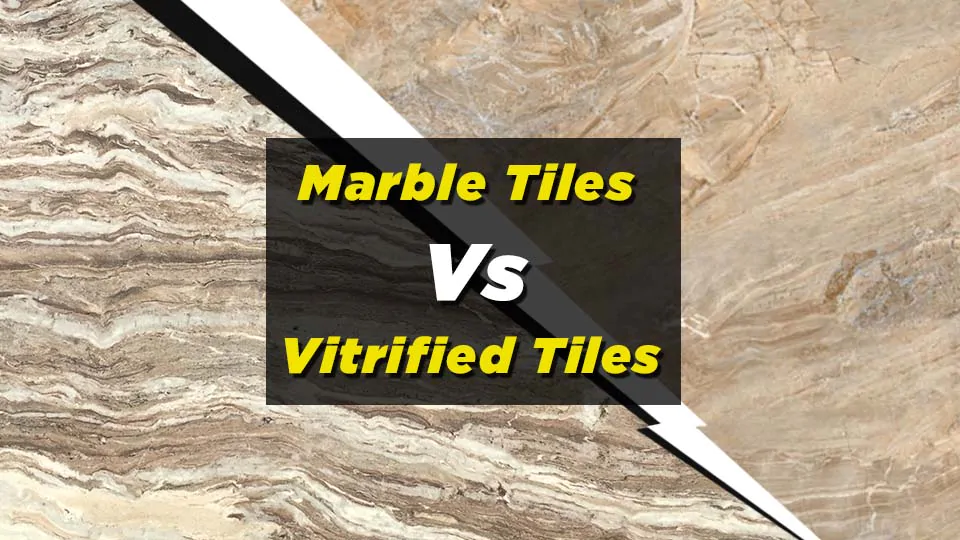 Vitrified Tiles vs Marble